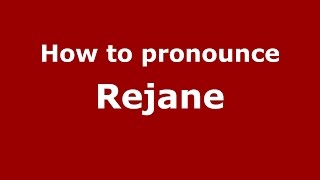 How to pronounce Rejane FrenchFrance  PronounceNamescom [upl. by Hinda]