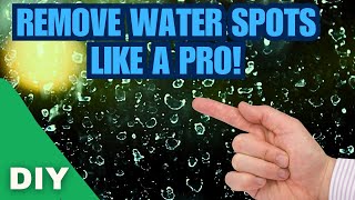 Remove Water Spots from your Glass like a PRO [upl. by Gerson106]