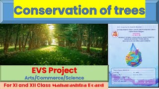 Conservation of Trees 12th Class  Maharashtra Board  12th Class EVS ProjectParyavaranShikshab6v [upl. by Iral476]