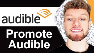 How To Promote Audible Affiliate Program  3 Methods [upl. by Fletcher]