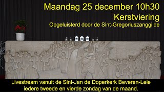 Eucharistieviering op maandag 25 december 10h30 vanuit de SintJan de Doperkerk BeverenLeie [upl. by Haram]