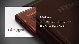 I Believe  The Brown Hymn Book [upl. by Stouffer]