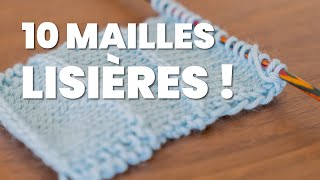 10 tutos de mailles lisières  tricoteles toutes [upl. by Sevy]