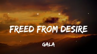 GALA  Freed from desire Lyrics [upl. by Durstin]