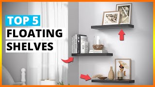 Best Floating Shelves in 2024  Top 5 Wall Shelves Reviewed  Amazing Wall Decor [upl. by Karab]