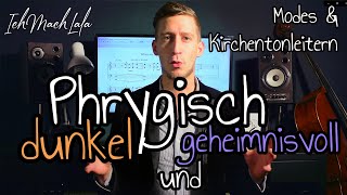 Phrygisch  geheimnisvoll amp dunkel  Modes Skalen amp Kirchentonleitern in der Musiktheorie [upl. by Aoniak923]