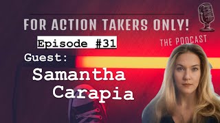 Episode 31 Guest  Samantha Carapia [upl. by Enrika]