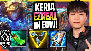 KERIA IS SO GOOD WITH EZREAL IN EUW SERVER  T1 Keria Plays Ezreal ADC vs Seraphine Worlds [upl. by Pickett112]