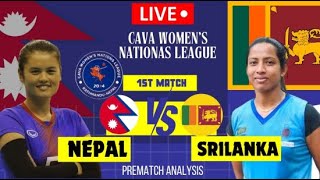 NEPAL VS SRILANKA VOLLEYBALL  CAVA WOMENS NATIONAS CHAMPIONSHIP  Prematch analysis [upl. by Einiar]