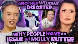 Why People Have an Issue w Molly Rutter  Another INSANE Wedding Disaster 189 [upl. by Adnola]