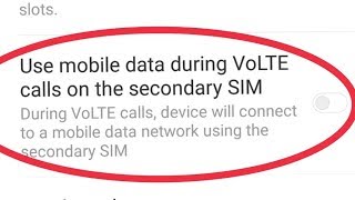 Use mobile data during VoLTE calls on the secondary SIM [upl. by Ednalrym]