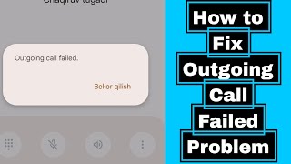 How to Fix Outgoing Call Failed Problem  Outgoing Call Failed  Outgoing Call Failed Problem [upl. by Epifano]