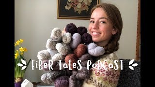 Fiber Tales Podcast  Episode 7  Grey purple knitters and EYF [upl. by Mcquillin]