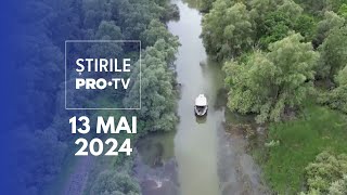 Știrile PRO TV  13 Mai 2024 [upl. by Boland]