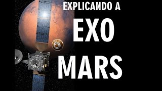 Explicando a EXOMARS  I Parte PARTE 1 DE 4 [upl. by Rehpotsirh102]