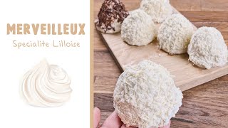 RECETTE DES MERVEILLEUX Spécialité Lilloise [upl. by Tterrag]