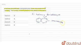 ohydroxy benzaldehyde salicylaldehyde shows intermolecular Hbonding The number of [upl. by Beilul548]