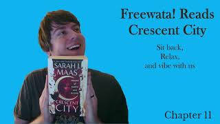 Crescent City Chapter 11 Freewata Book Club [upl. by Cyb]