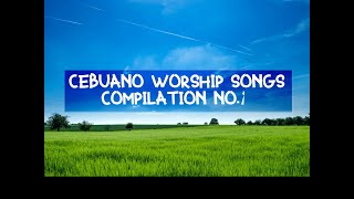 Cebuano Christian Songs Compilation No1 [upl. by Jada384]