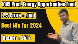 icici prudential energy opportunities fund  icici prudential energy opportunities fund nfo [upl. by Armyn]