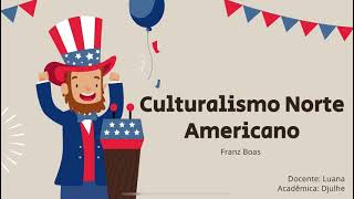 O culturalismo norteamericano  Antropologia Social  UEG [upl. by Adev]