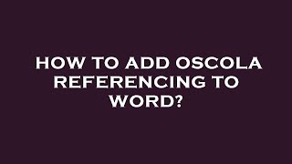 How to add oscola referencing to word [upl. by Lisan]