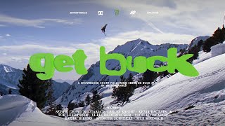 GET BUCK A Snowboard Film by Sebbe De Buck amp Willem Jones [upl. by Nostrebor770]