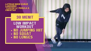 30 MENIT LOW IMPACT WORKOUT BAKAR LEMAK EFEKTIF TANPA LOMPAT COCOK U PEMULA amp OBESITAS  DO EXERCISE [upl. by Layney160]