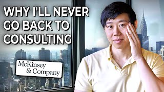 I Left My Dream Job at Mckinsey Heres Why [upl. by Wixted210]