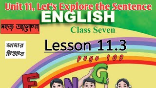 Class Seven English Lets Explore the Sentence unit 11lesson 113page 103easy discussion [upl. by Prinz]