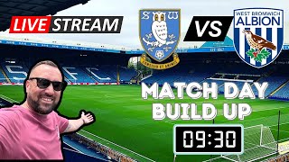 Sheffield Wednesday v West Brom Match Day Build up [upl. by Ellehsor306]