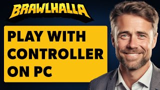 How To Play Brawlhalla With Controller On PC Full 2024 Guide [upl. by Elamaj]