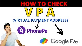 What is VPA  How to check VPA in PhonePe and Google Pay  Virtual Payment Address [upl. by Dotti]