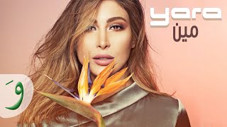 Yara  Min Official Lyric Video  يارا  مين [upl. by Cuhp512]