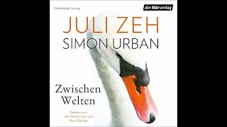 Zwischen Welten von Juli Zeh Hörbuch Kostenlos [upl. by Lapo]