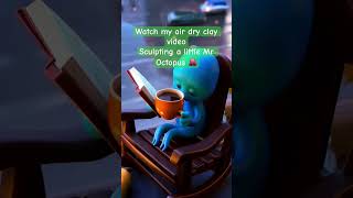 Watch my air dry sculpting video on my channel lofi airdryclay octupus DAS [upl. by Aime]