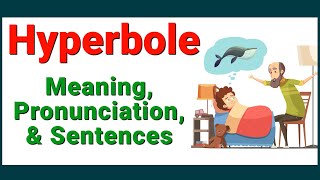 Hyperbole Meaning  Hyperbole Examples  Advanced English Vocabulary [upl. by Eniamat924]