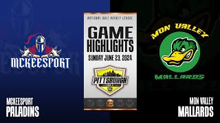 NBHL Pittsburgh Tier 3 Mon Valley Mallards vs McKeesport Paladins Highlights 6232024 [upl. by Lilyan]