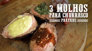 3 Molhos para Churrasco I Churrasqueadas [upl. by Yeldoow]