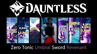 Dauntless Zero Tonic Umbral Sword Revenant [upl. by Nnayelhsa]