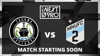 LIVE STREAM MLS NEXT PRO Tacoma Defiance vs MNUFC2  Aug 4 2024 [upl. by Sigler]