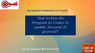 Retained Earnings Account How to Run the Program in Fusion to update Account at yearend [upl. by Rucker]