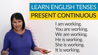 Learn English Tenses PRESENT CONTINUOUS PRESENT PROGRESSIVE [upl. by Nerta]