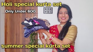 Holi special kurta set haulSummer special Kurta set haulunder 600  only on Flipkart [upl. by Ogden]