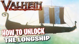 HOW TO UNLOCK THE LONGSHIP  VALHEIM TUTORIAL 24 [upl. by Flodnar]