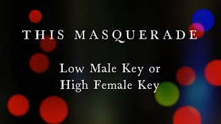 This Masquerade by The Carpenters Low Male Key or High Female Key Karaoke [upl. by Gut688]