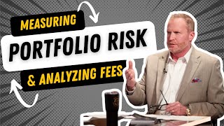 Measuring Portfolio Risk and Analyzing Fees [upl. by Sauder]