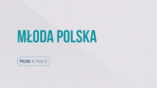 Matura z języka polskiego Młoda Polska Polski w pigułce [upl. by Riella79]