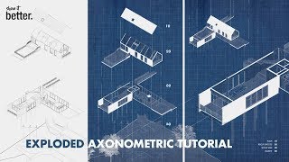 Exploded Axonometric Illustration Blueprint Style Tutorial [upl. by Nosirb486]