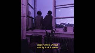 Bertaut  Ivena Adira  LOFI COVER  Prod By Aurel Surya Lie [upl. by Assirem]